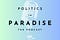 Politics in Paradise