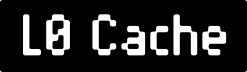 L0 Cache