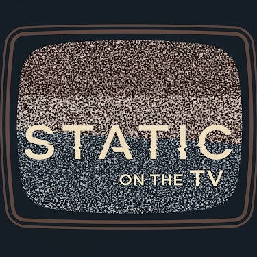 Static on the TV