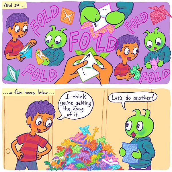 Mark and Zark are folding origami! "...a few hours later..." reads the caption. "I think you're getting the hang of it." says Mark, looking down at the huge pile of folded paper. "Let's do another!" says Zark.