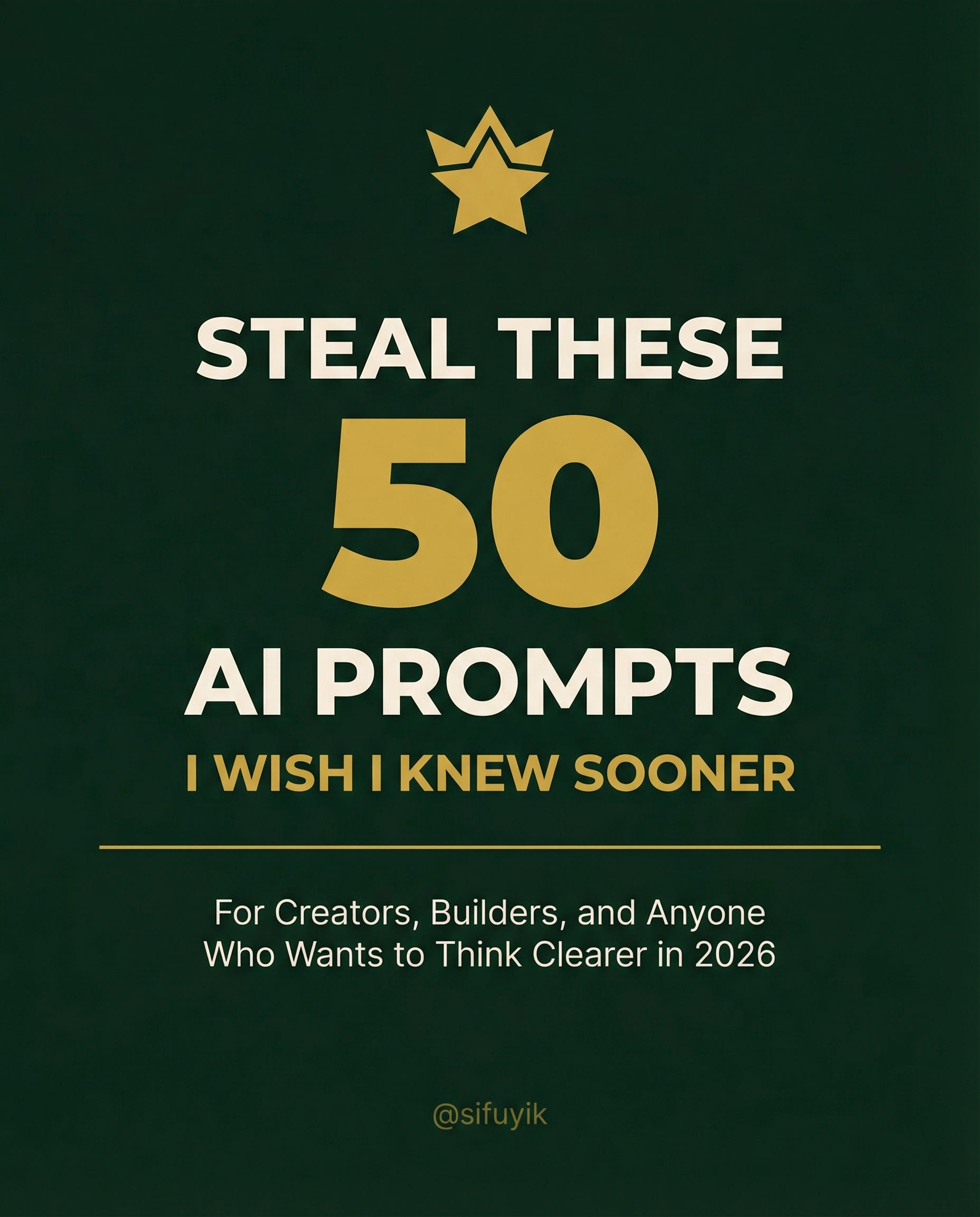 STEAL THESE 50 AI PROMPTS For Creators, Builders. and Anyone Who Wants ...