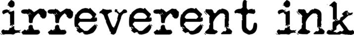 Irreverent Ink