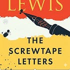 Reading The Screwtape Letters: The Ordinary Ways We Lose Ourselves