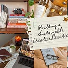 How to Build a Sustainable Creative Practice
