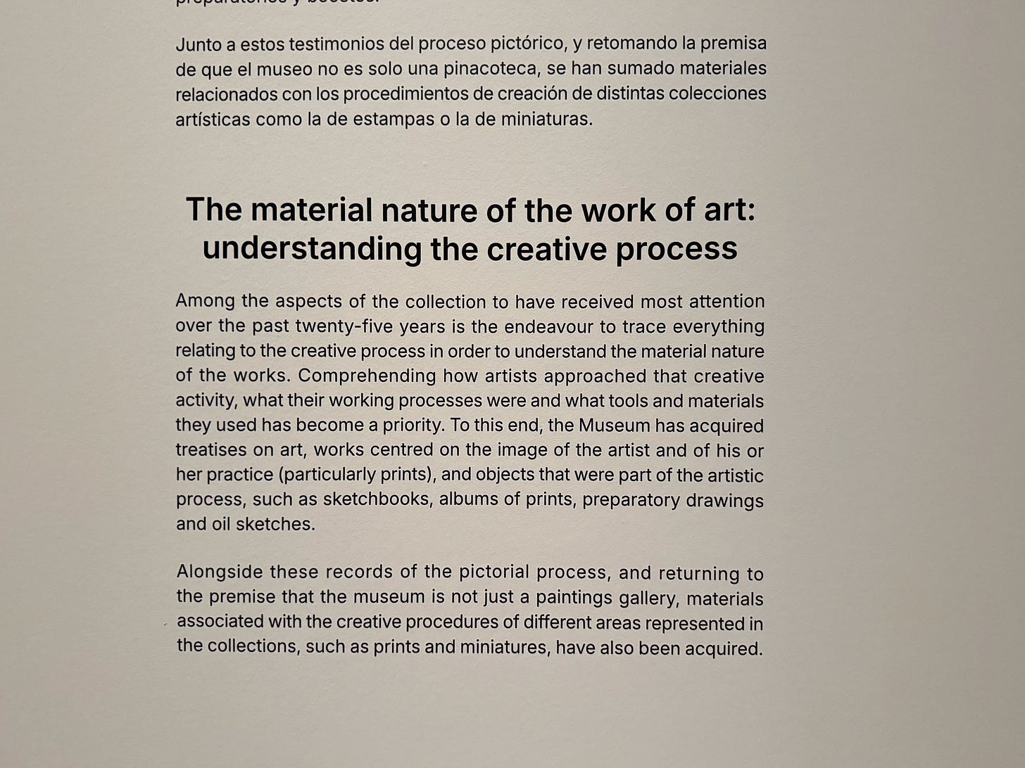 The material nature of the work of art: understanding the creative process Among the aspects of the collection to have received most attention over the past twenty-five years is the endeavour to trace everything relating to the creative process in order to understand the material nature of the works. Comprehending how artists approached that creative activity, what their working processes were and what tools and materials they used has become a priority. To this end, the Museum has acquired treatises on art, works centred on the image of the artist and of his or her practice (particularly prints), and objects that were part of the artistic process, such as sketchbooks, albums of prints, preparatory drawings and oil sketches. Alongside these records of the pictorial process, and returning to the premise that the museum is not just a paintings gallery, materials associated with the creative procedures of different areas represented in the collections, such as prints and miniatures, have also been acquired. The material nature of the work of art: understanding the creative process Among the aspects of the collection to have received most attention over the past twenty-five years is the endeavour to trace everything relating to the creative process in order to understand the material nature of the works. Comprehending how artists approached that creative activity, what their working processes were and what tools and materials they used has become a priority. To this end, the Museum has acquired treatises on art, works centred on the image of the artist and of his or her practice (particularly prints), and objects that were part of the artistic process, such as sketchbooks, albums of prints, preparatory drawings and oil sketches. Alongside these records of the pictorial process, and returning to the premise that the museum is not just a paintings gallery, materials associated with the creative procedures of different areas represented in the collections, such as prints and miniatures, have also been acquired.