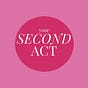 Your Second Act