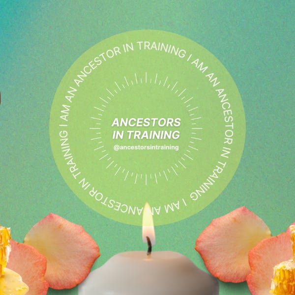 Ancestors in Training™