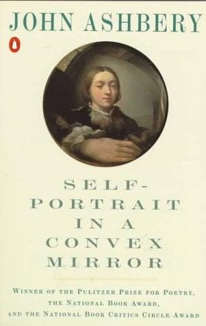 Self-Portrait in a Convex Mirror (Penguin Poets) Self-Portrait in a Convex Mirror (Penguin Poets)