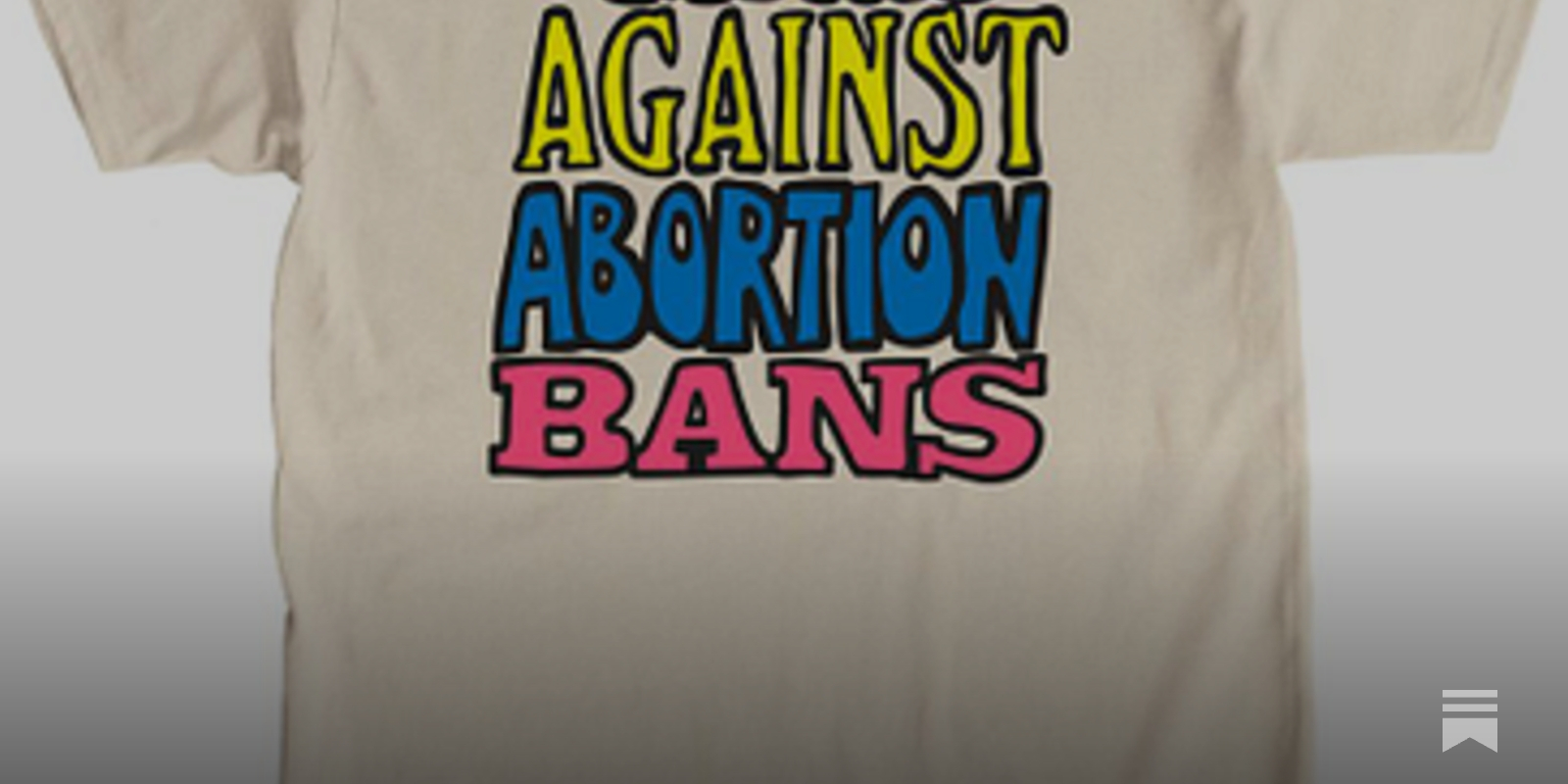 A 2025 Gift Guide—For Abortion Rights!