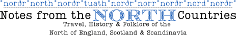 Notes from the North Countries