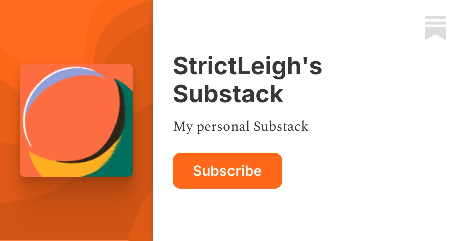 StrictLeigh's Substack | Substack