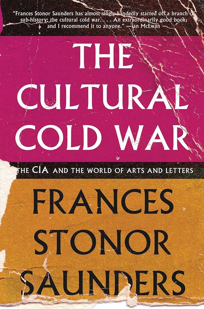 The Cultural Cold War: The CIA and the World of Arts and Letters: Saunders, Frances Stonor: 9781595589149: Amazon.com: Books The Cultural Cold War: The CIA and the World of Arts and Letters: Saunders, Frances Stonor: 9781595589149: Amazon.com: Books
