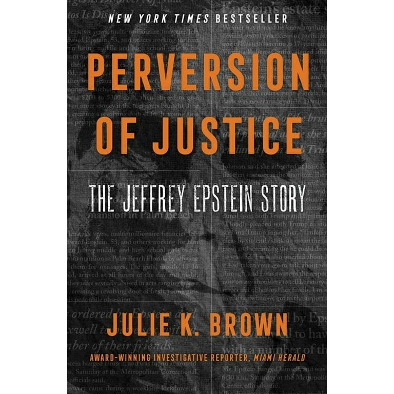 Perversion of Justice : The Jeffrey Epstein Story (Hardcover) - Walmart.com