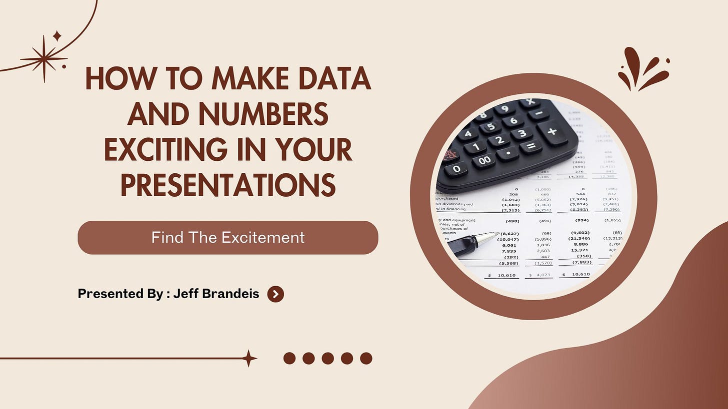 How to Make Data and Numbers Exciting in Your Presentations