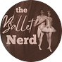 The Ballet Nerd