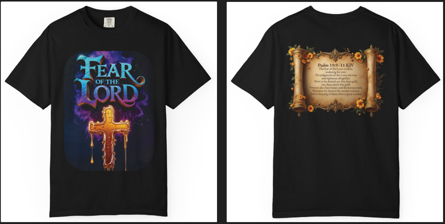 A black t-shirt is displayed from the front and back. The front of the shirt features a colorful graphic with the words "FEAR OF THE LORD" in stylized, gradient lettering above a golden cross that appears to be dripping with honey against a purple and blue cosmic background. The back of the shirt shows a graphic of an unrolled scroll decorated with yellow flowers, which contains the text of Psalm 19:9-11 KJV.