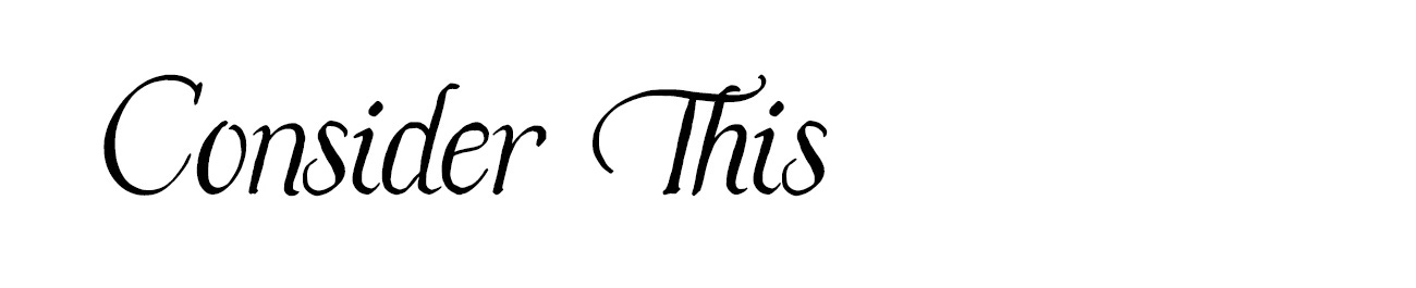 the text "consider this"