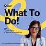 What To Do! with Terri Kern, Clinical Counselor