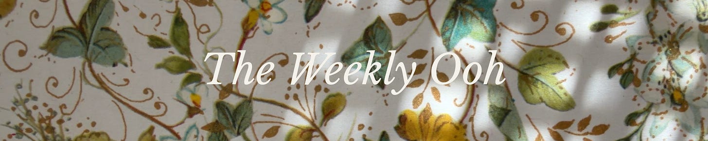 The Weekly Ooh The Weekly Ooh