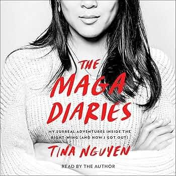 The MAGA Diaries: My Surreal Adventures Inside the Right-Wing (and How I  Got Out)