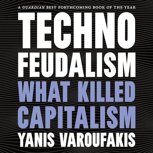 Technofeudalism Audiobook By Yanis Varoufakis cover art