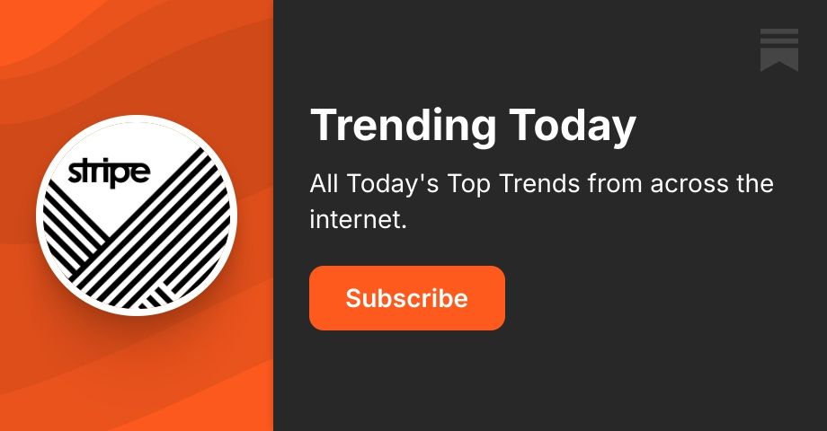 Trending Today | Stripe Social | Substack