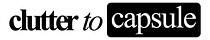 Clutter to Capsule