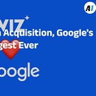Wiz: A $32 Billion Acquisition, Google's Largest Ever, Aims to Build a Global AI Service Moat
