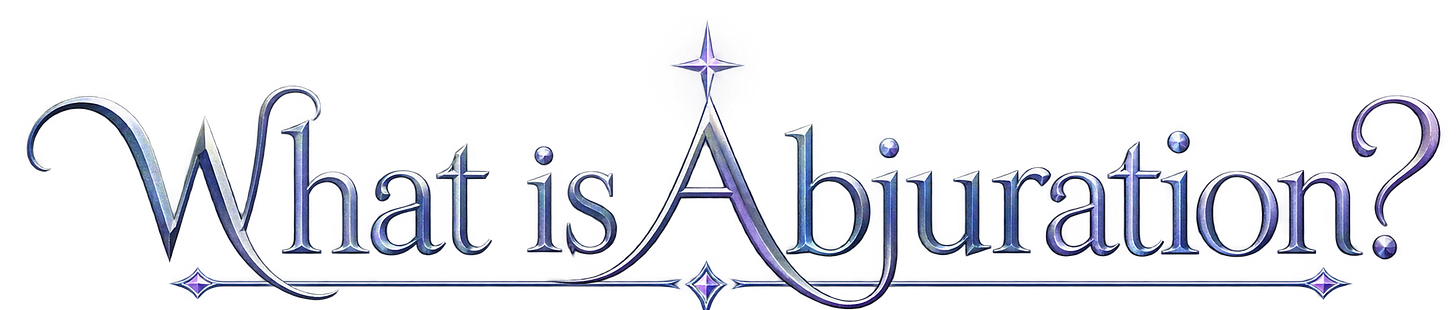 What is Abjuration?