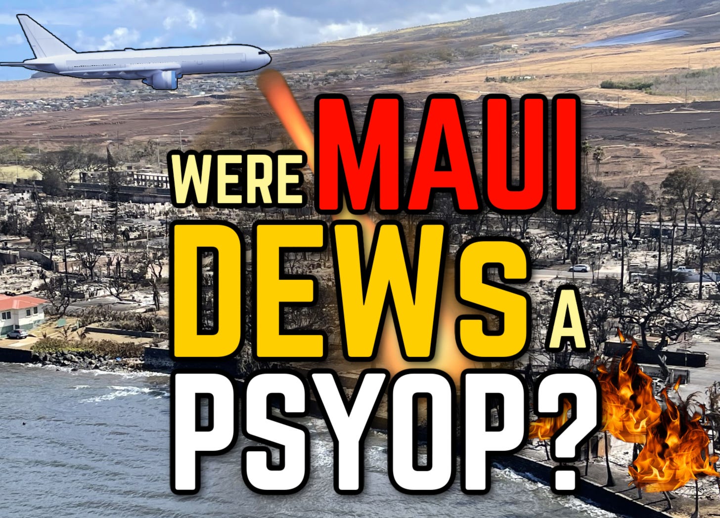 Were Maui DEWs a PSYOP? Did We Fall for a MASSIVE Distraction? 🔥 Were Maui DEWs a PSYOP? Did We Fall for a MASSIVE Distraction? 🔥