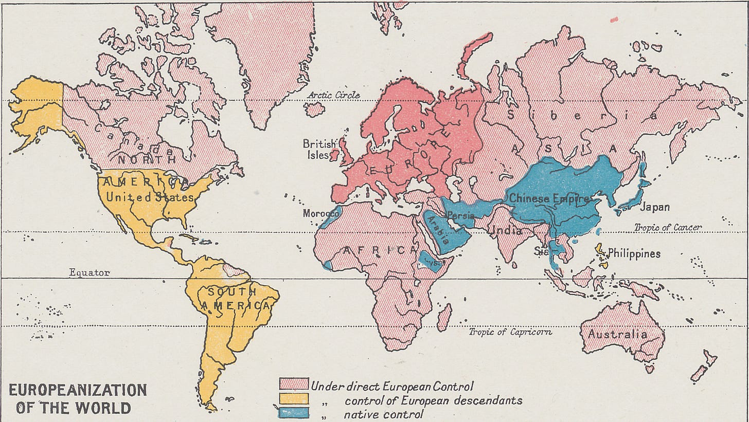 The Harmsworth atlas and Gazetter 1908 World Map: European colonization map showing control of 90% of the world's surface by Europeans or their descendants.