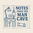 Notes from The Man Cave's avatar