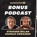 Our Own Striker Search [Bonus Podcast]