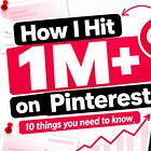 I Get 1 Million+ Views on Pinterest Every Month. Do These 10 Things if You Want the Same Results.
