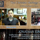 Matthew Everhard On Jonathan Edwards - Christian Heritage Center Interviews