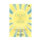 Lições do livro: O milagre da manhã de Hal Elrod