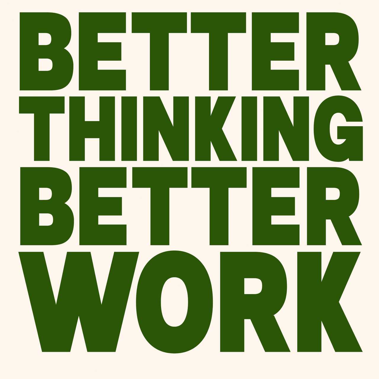 Better Thinking. Better Work. logo
