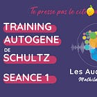 Training autogène de Schultz - séance 1