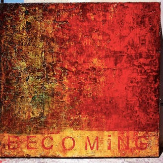 Becoming 
