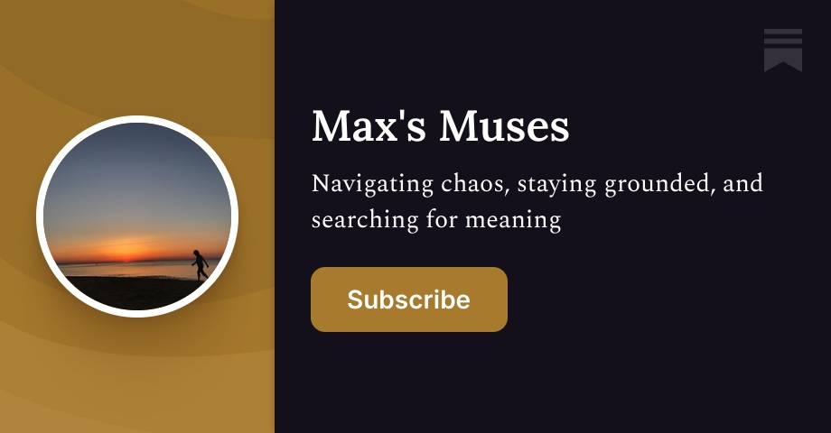 Max's Muses | Substack