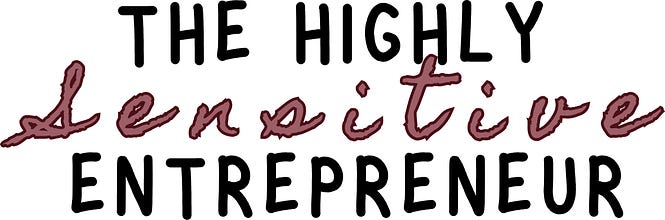 The Highly Sensitive Entrepreneur