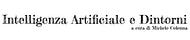 Intelligenza Artificiale e Dintorni