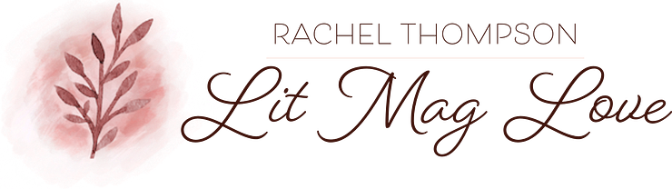 Lit Mag Love from Rachel Thompson