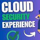 How To Get Cloud Security Experience WITHOUT A Job in 2024