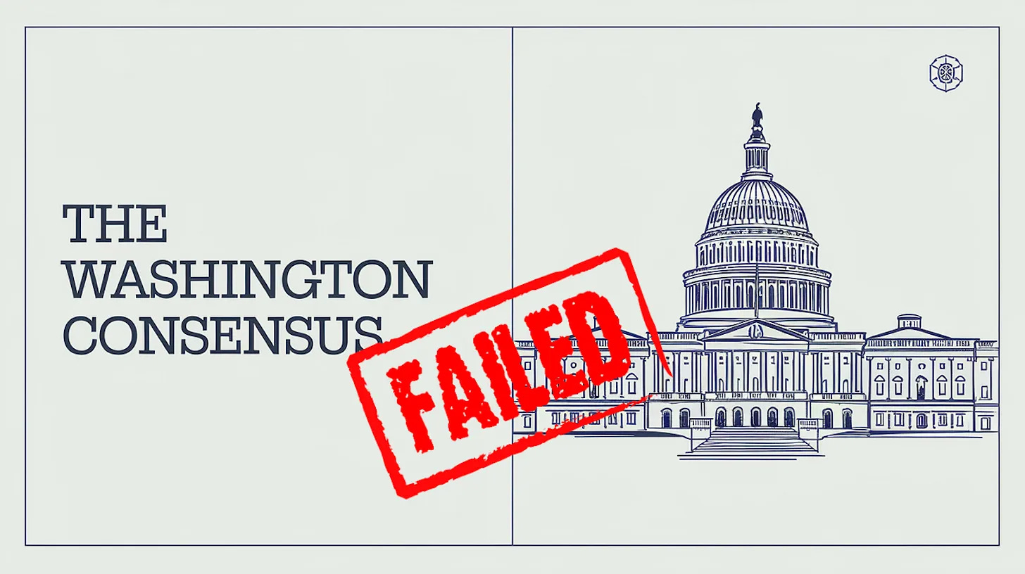 Imagem mostrando o texto 'THE WASHINGTON CONSENSUS' com um grande carimbo vermelho de 'FAILED' sobre o Capitólio dos EUA em um desenho minimalista