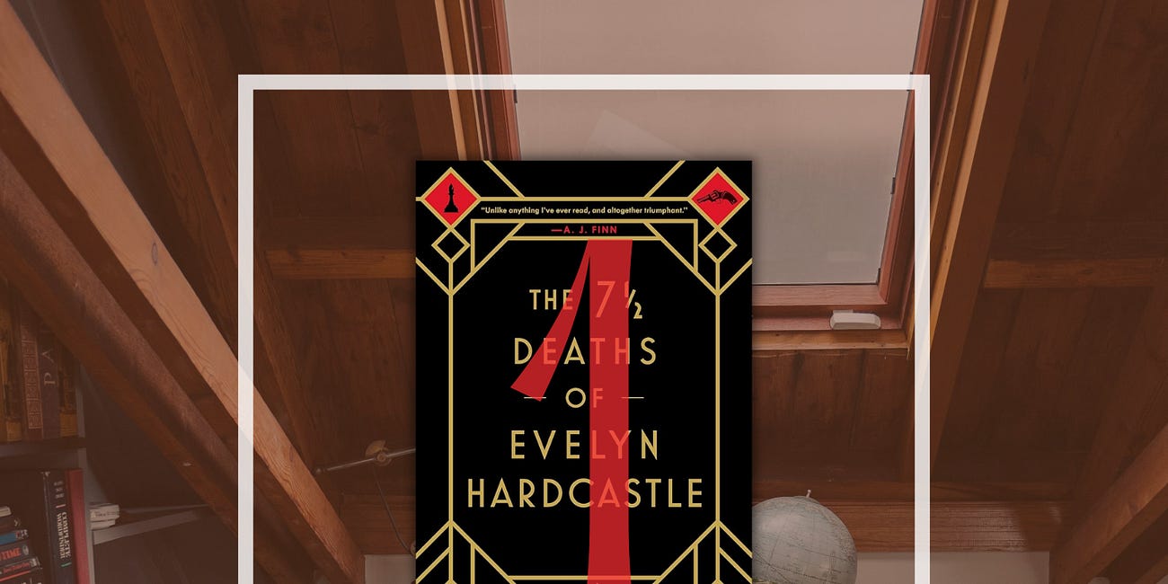 Writers' Book Club: The 7 1/2 Deaths of Evelyn Hardcastle (Week 1)