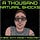A Thousand Natural Shocks