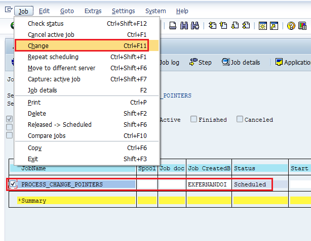 Select the Batch Job in Scheduled status and select 'Change'