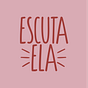 Avatar de Escuta Ela