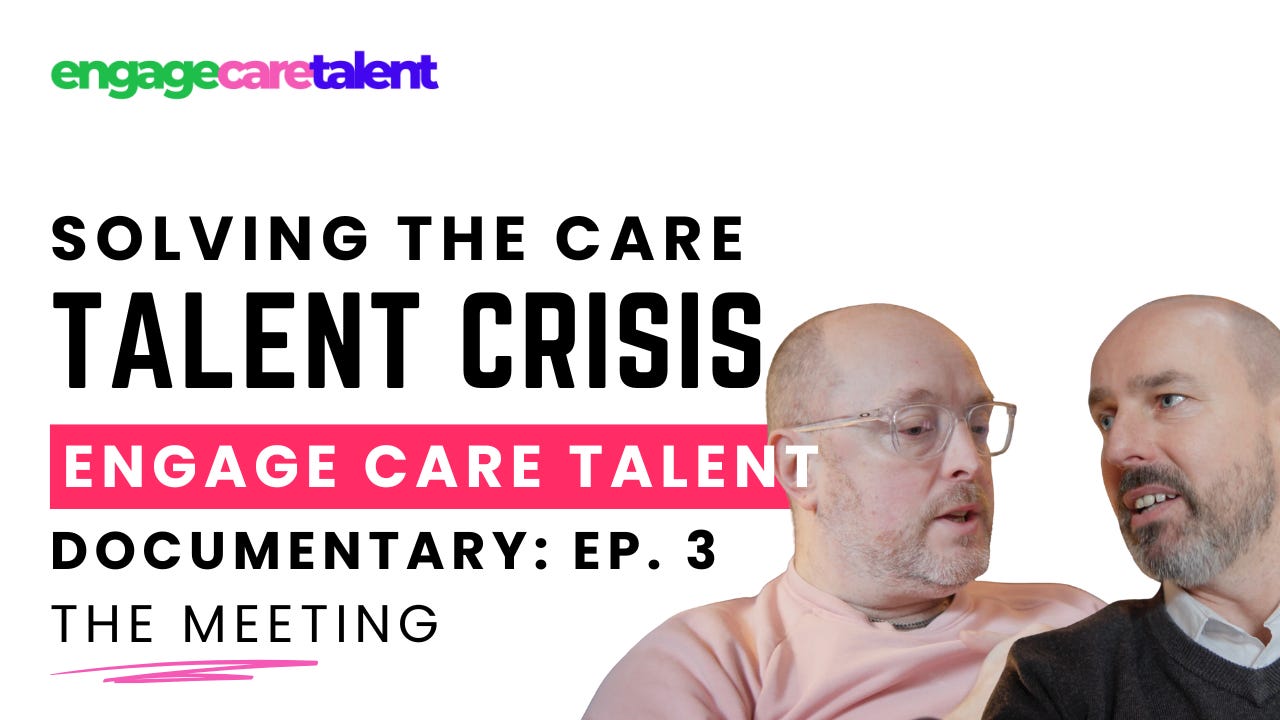 The Meeting: Building Engage Care Talent - Episode 3 of our Documentary The Meeting: Building Engage Care Talent - Episode 3 of our Documentary